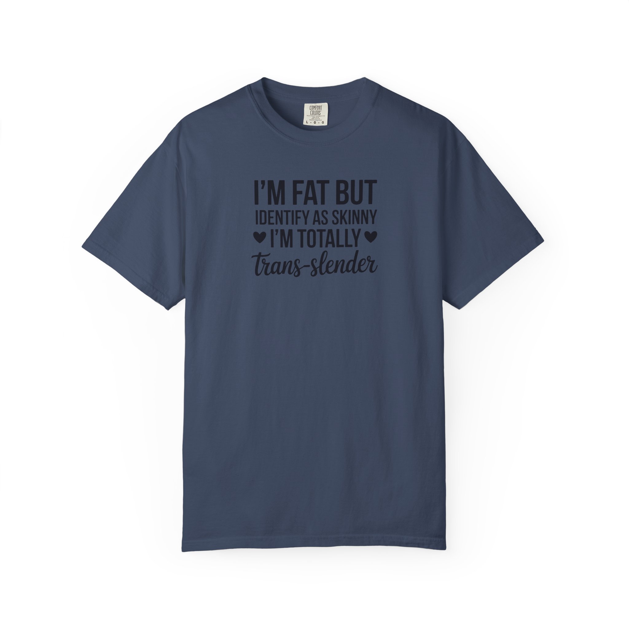 I’m Fat But I Identify As Skinny Trans-Slender T-Shirt - Ảnh 45