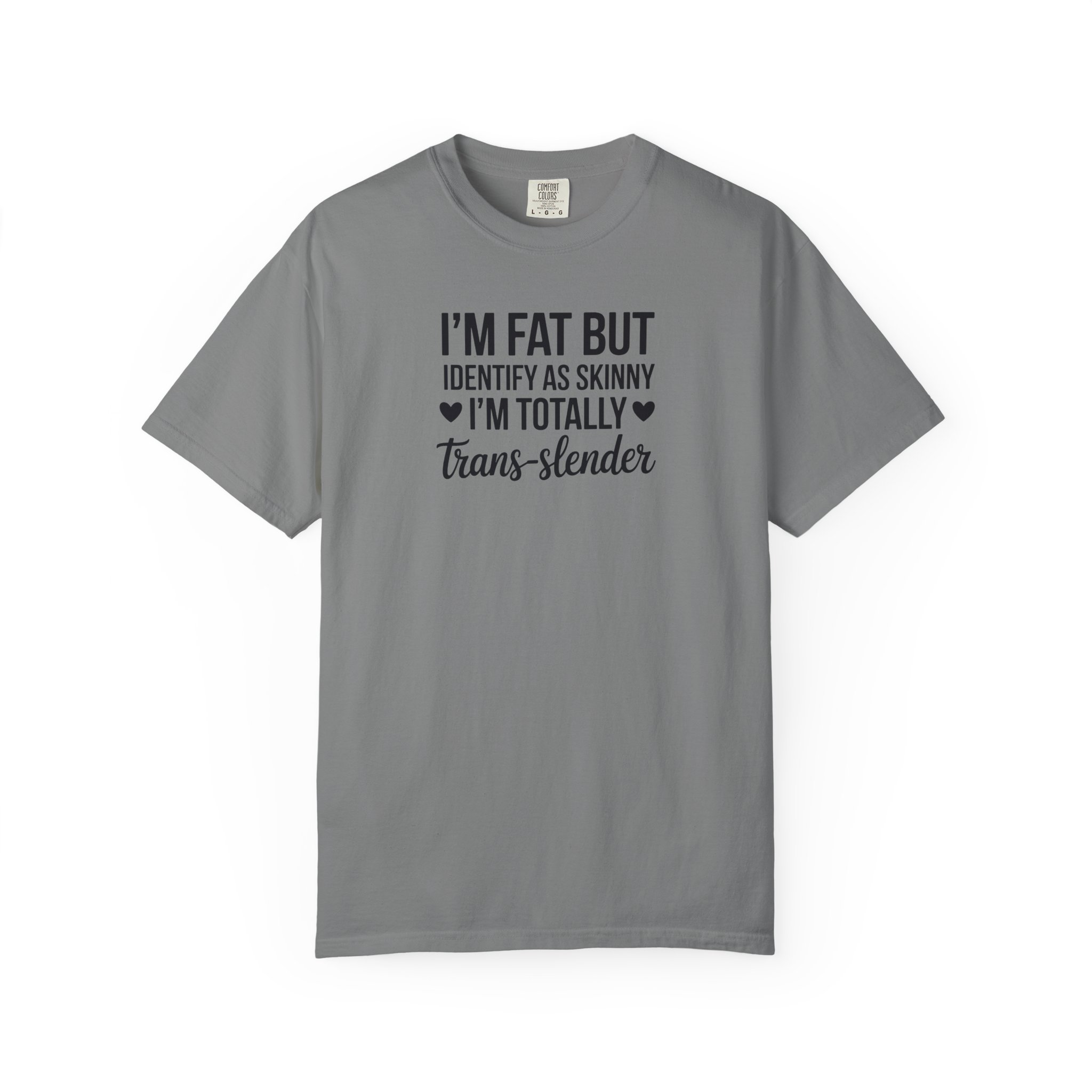 I’m Fat But I Identify As Skinny Trans-Slender T-Shirt - Ảnh 25