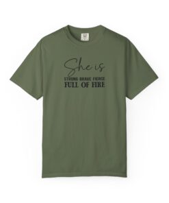 She Is Full of Fire Inspirational T-Shirt