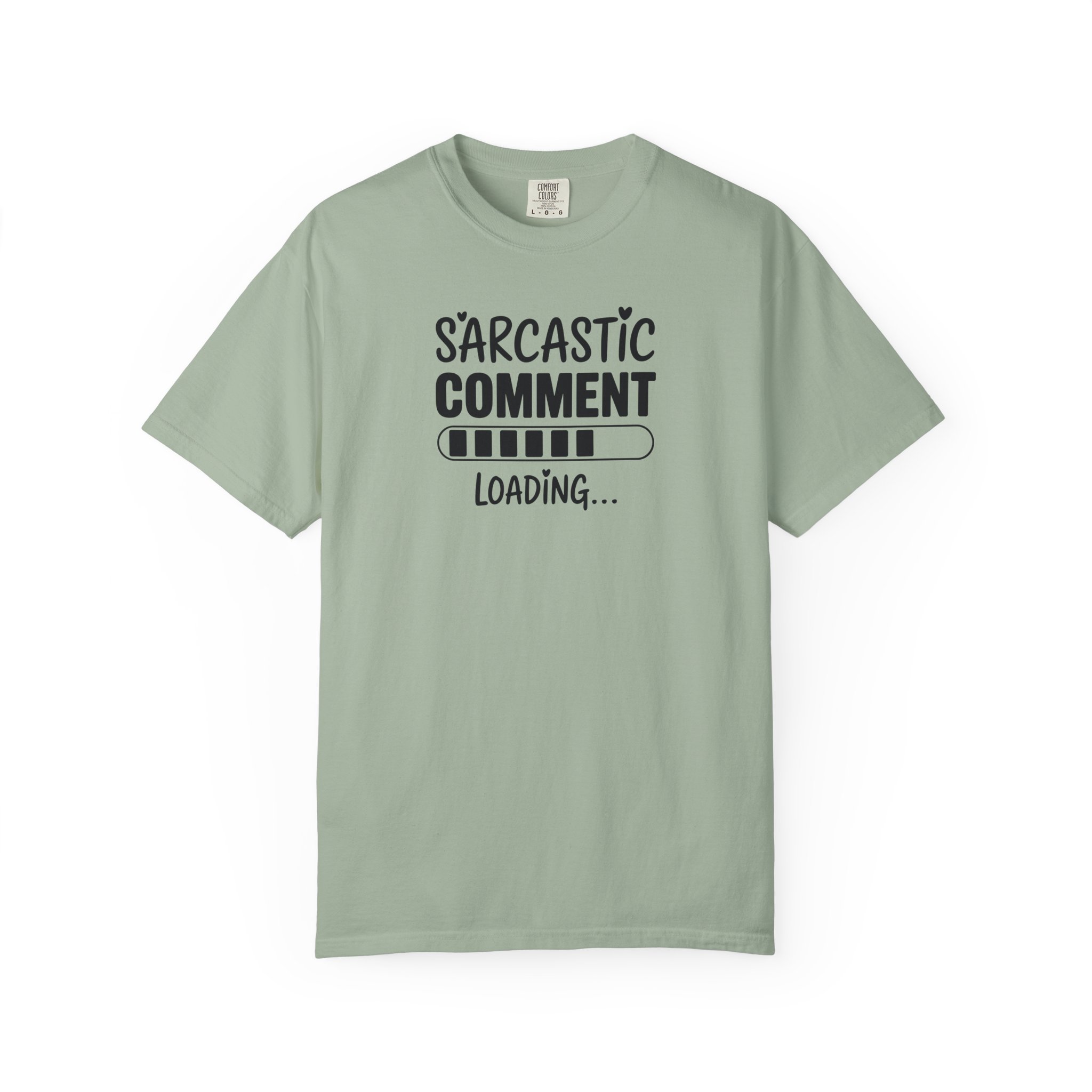 Sarcastic Comment Loading T-Shirt - Ảnh 37