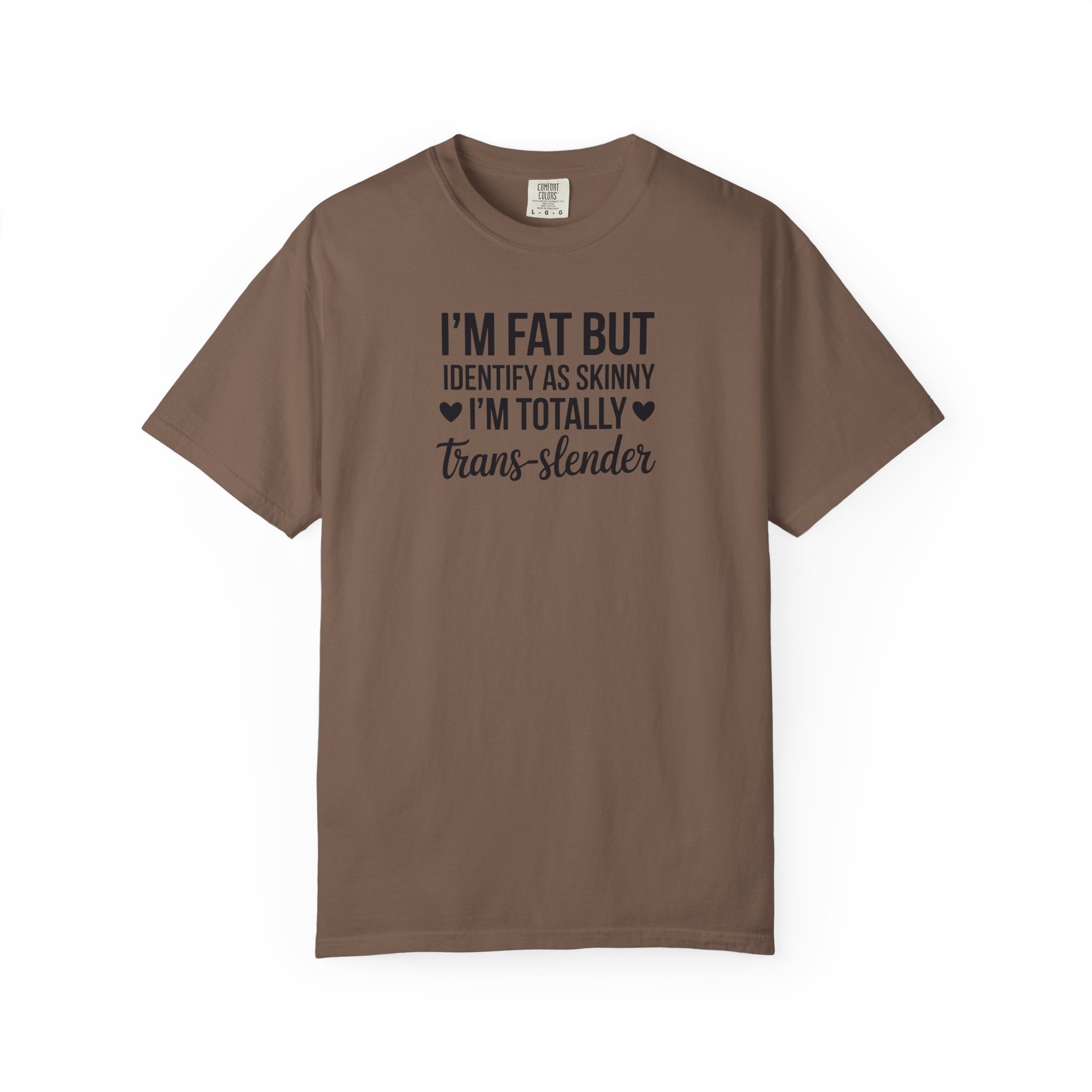 I’m Fat But I Identify As Skinny Trans-Slender T-Shirt - Ảnh 17