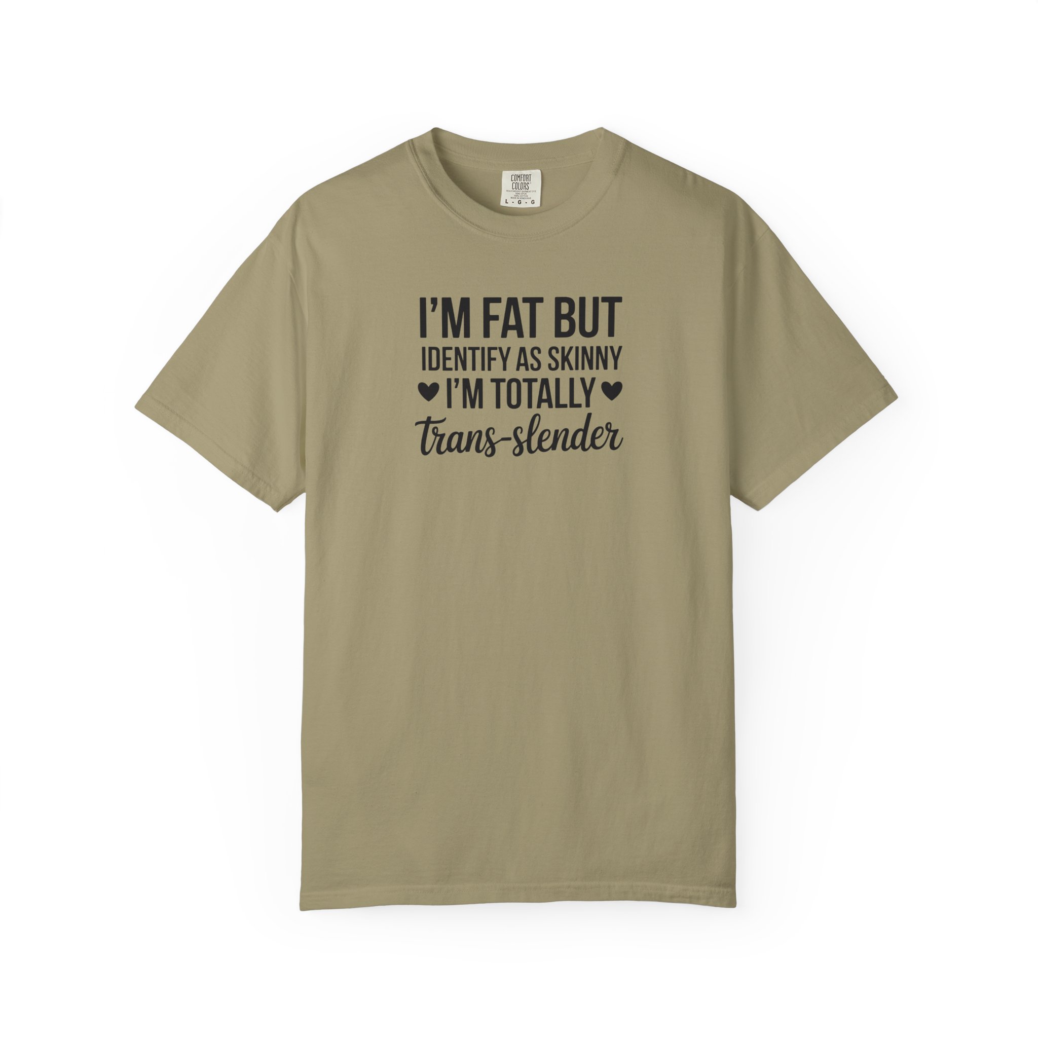 I’m Fat But I Identify As Skinny Trans-Slender T-Shirt - Ảnh 13
