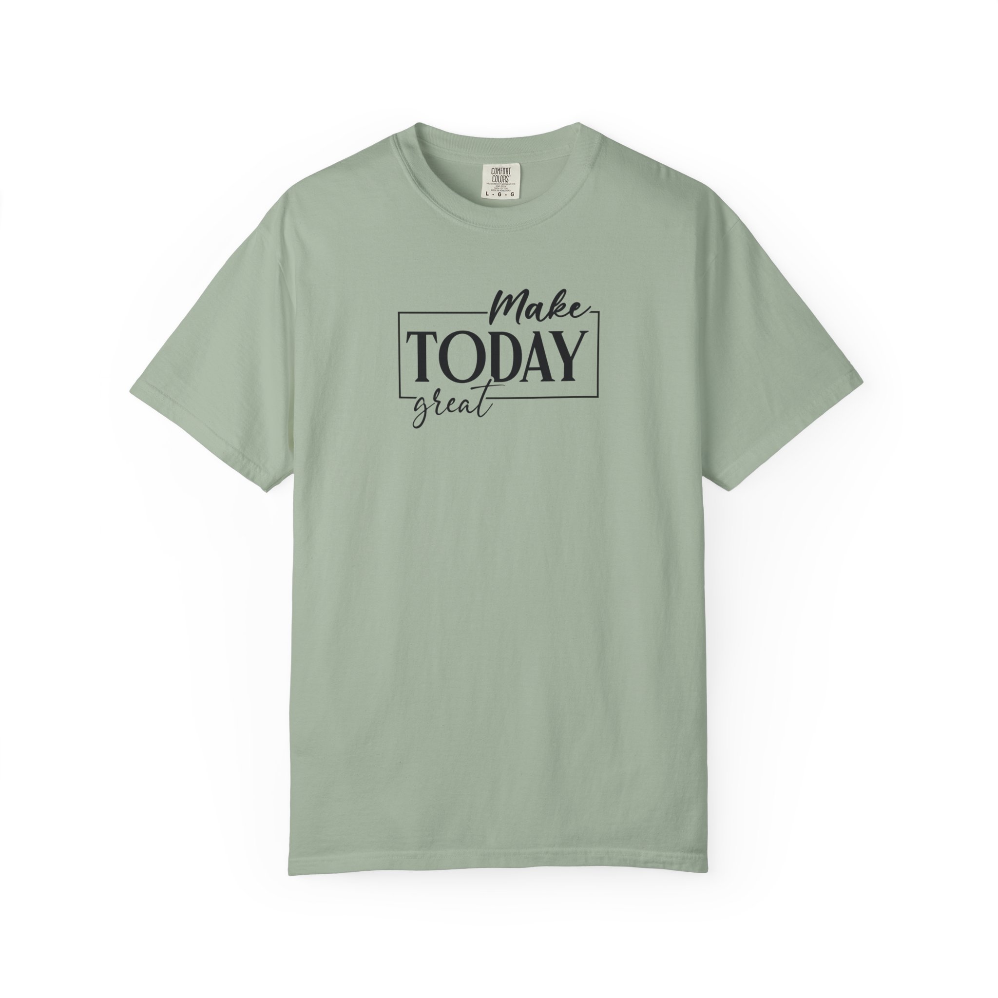 Make Today Great T-Shirt - Ảnh 37