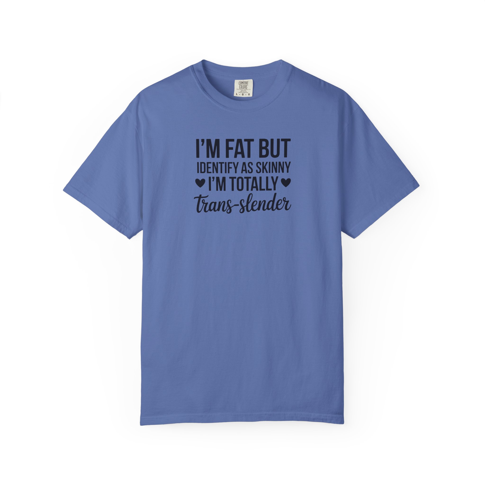 I’m Fat But I Identify As Skinny Trans-Slender T-Shirt - Ảnh 41