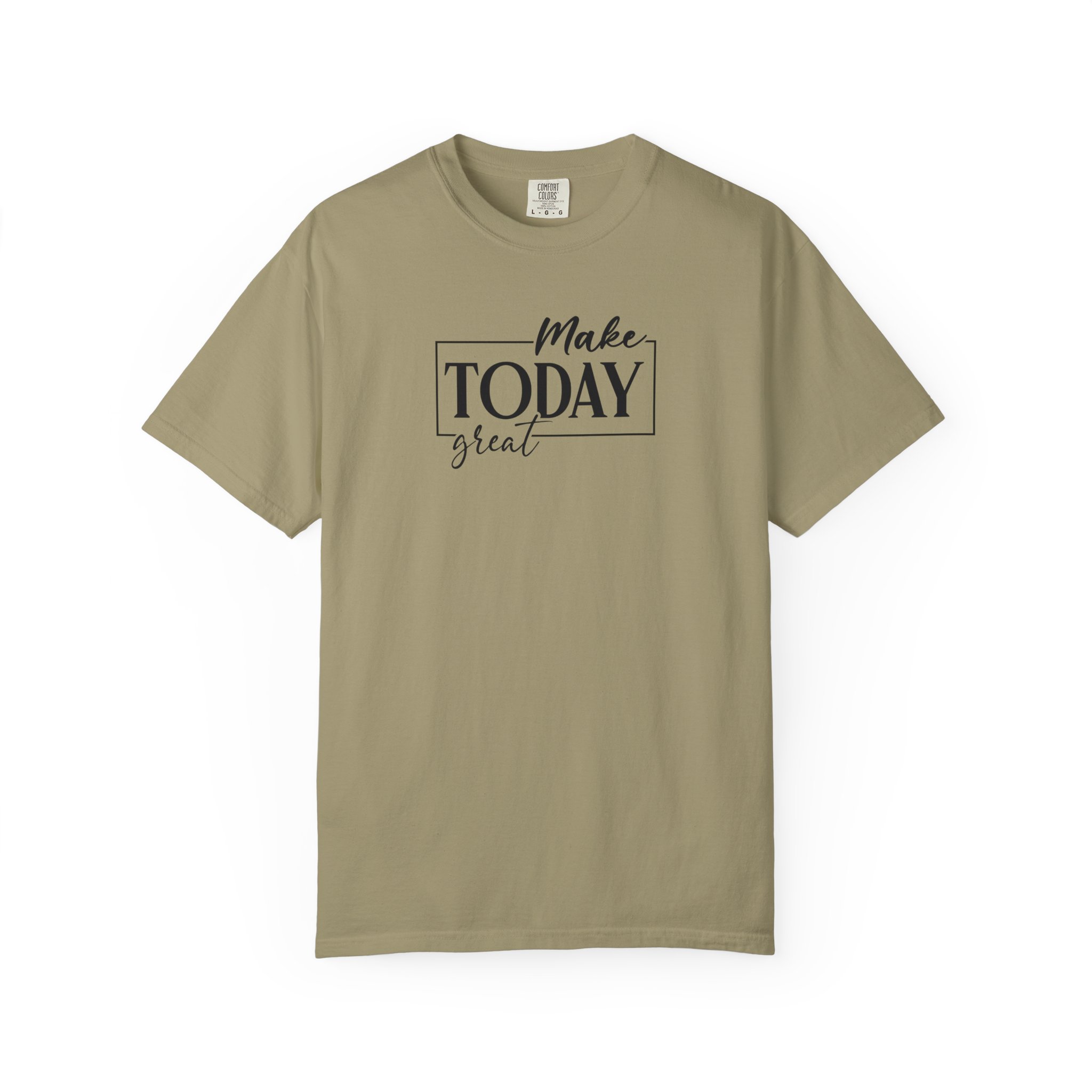 Make Today Great T-Shirt - Ảnh 17