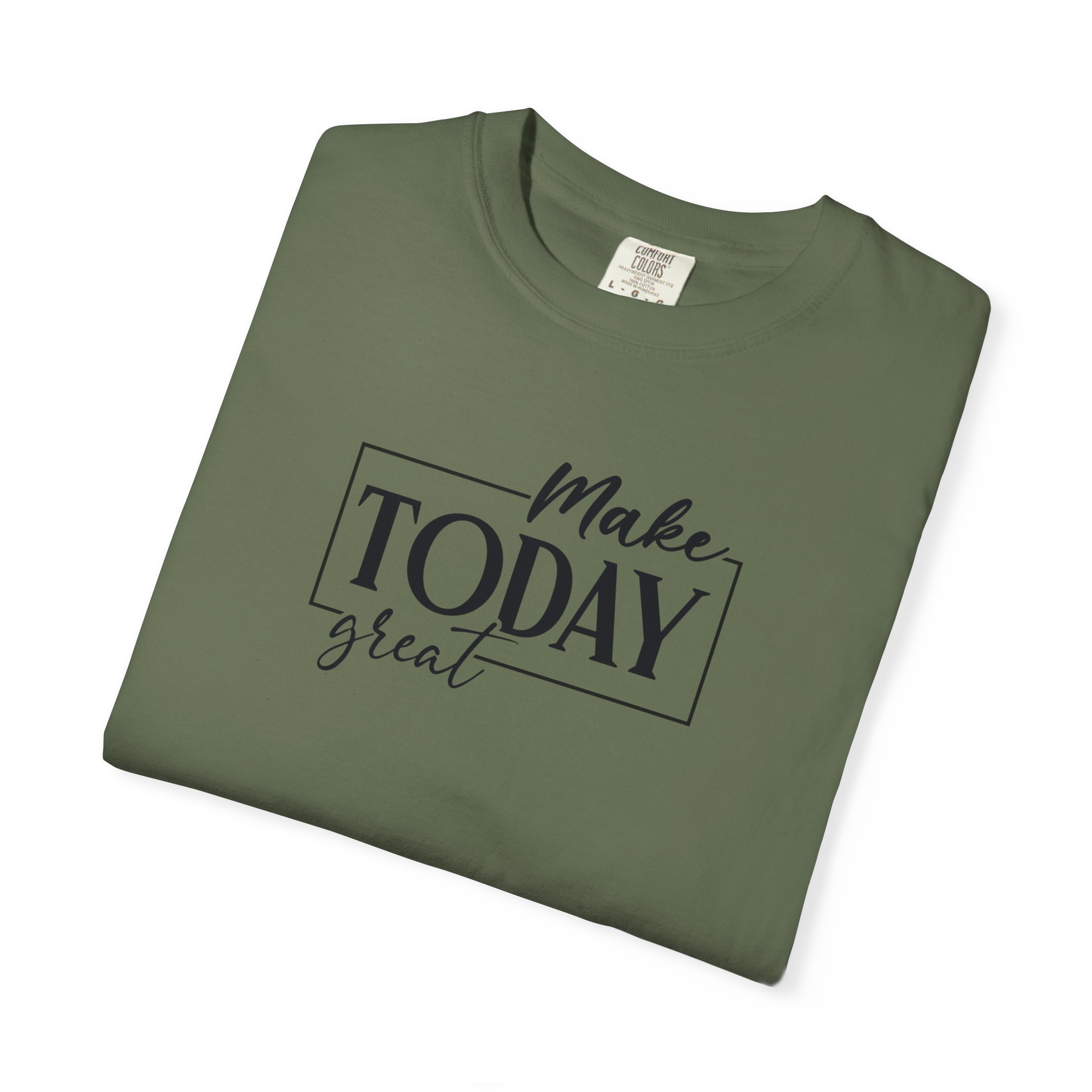 Make Today Great T-Shirt - Ảnh 35