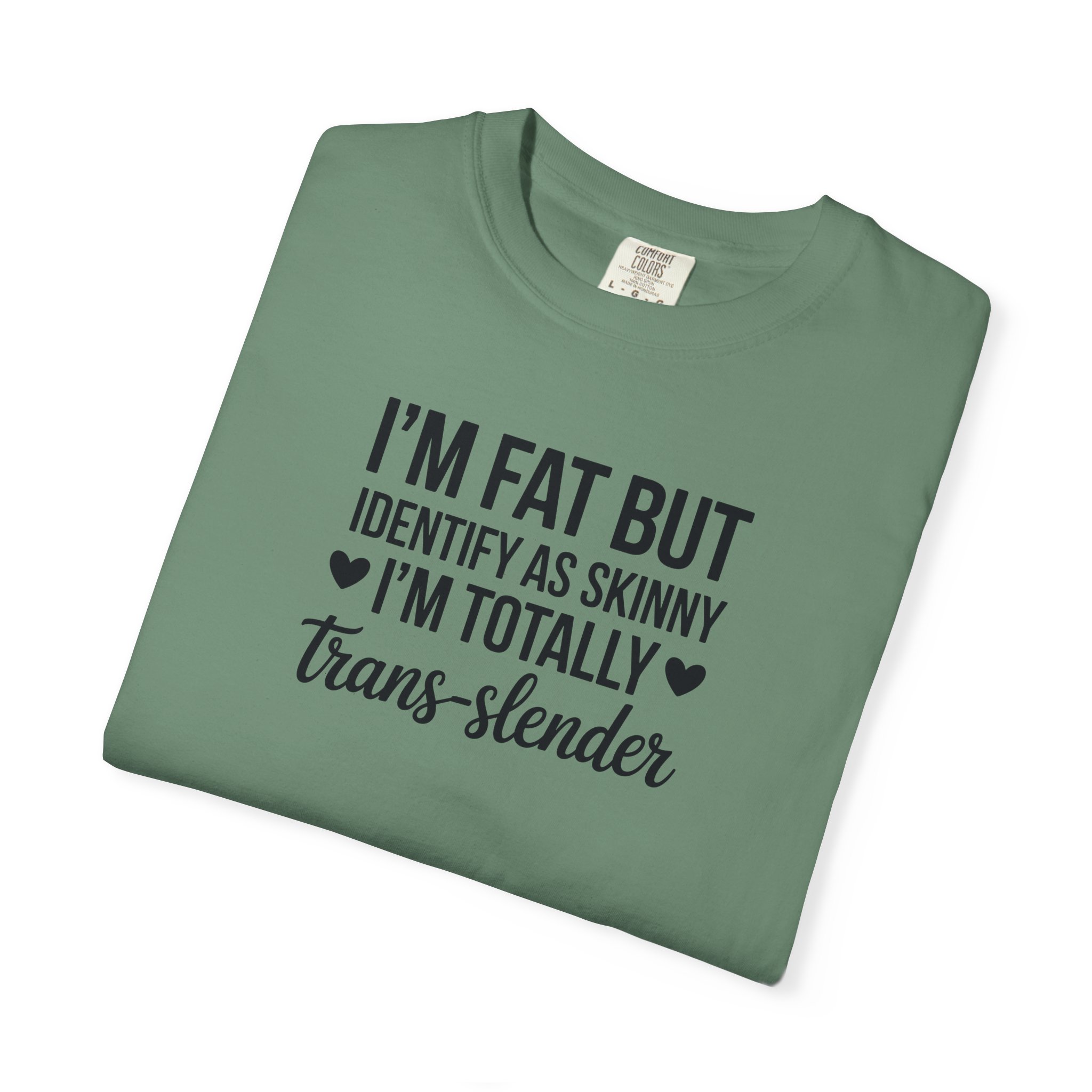 I’m Fat But I Identify As Skinny Trans-Slender T-Shirt - Ảnh 39