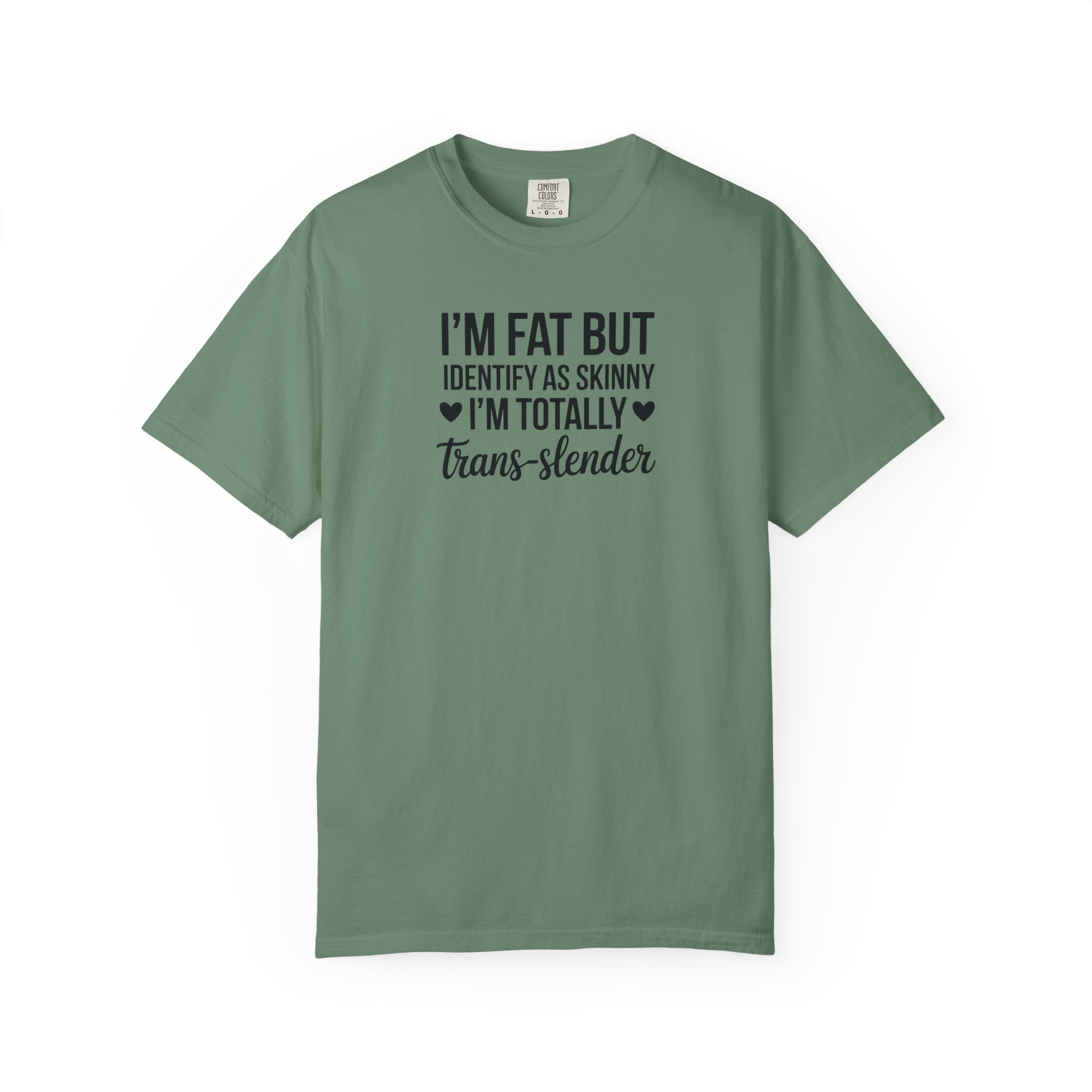 I’m Fat But I Identify As Skinny Trans-Slender T-Shirt - Ảnh 37