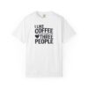 “I Like Coffee and Maybe Three People” Funny Coffee Lover Tee