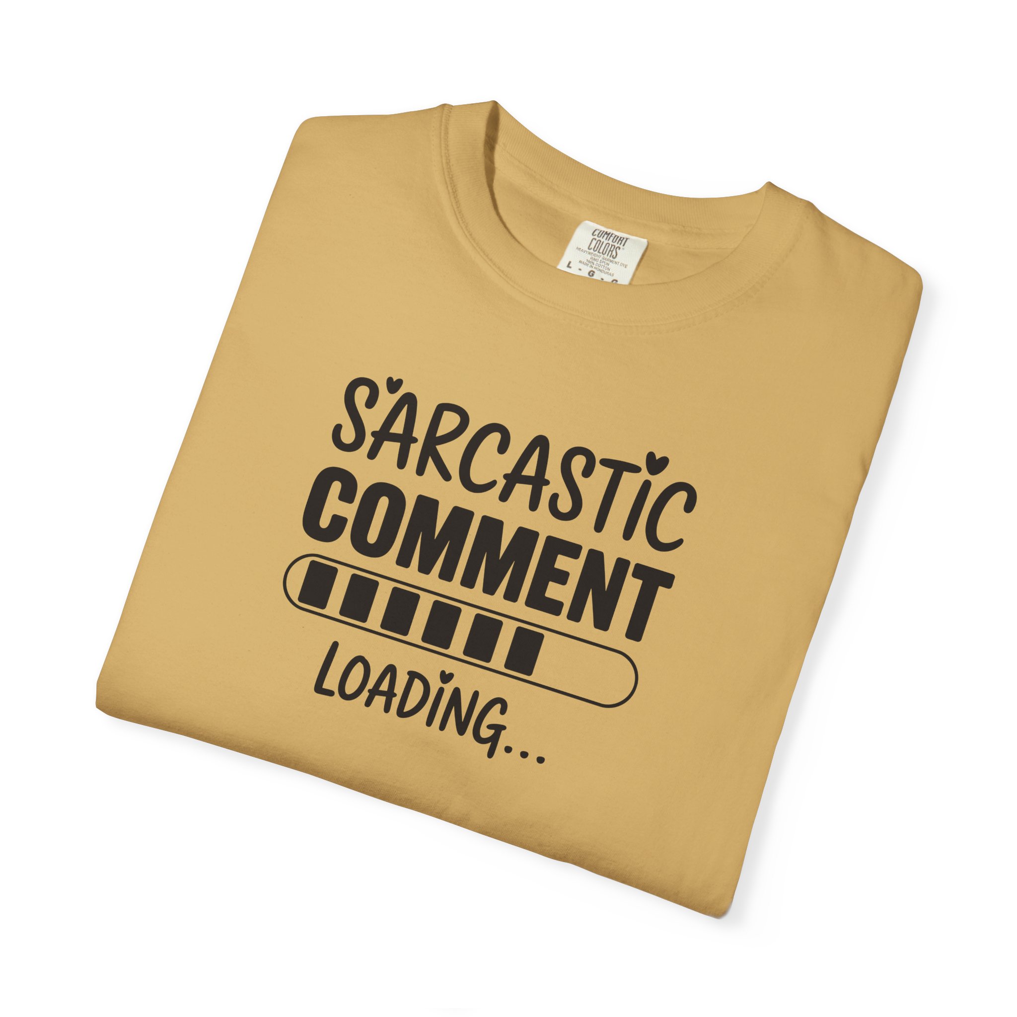 Sarcastic Comment Loading T-Shirt - Ảnh 15