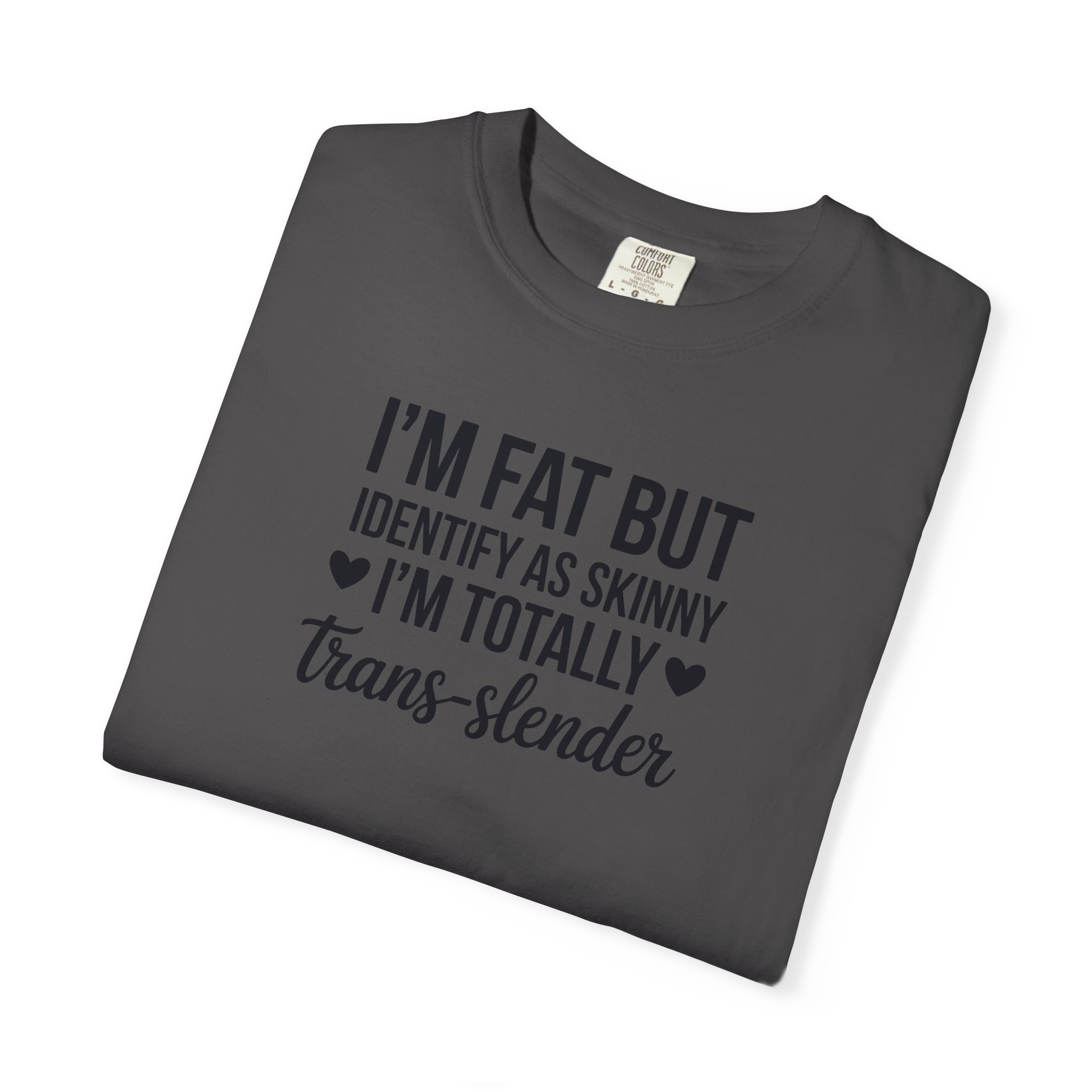 I’m Fat But I Identify As Skinny Trans-Slender T-Shirt - Ảnh 51
