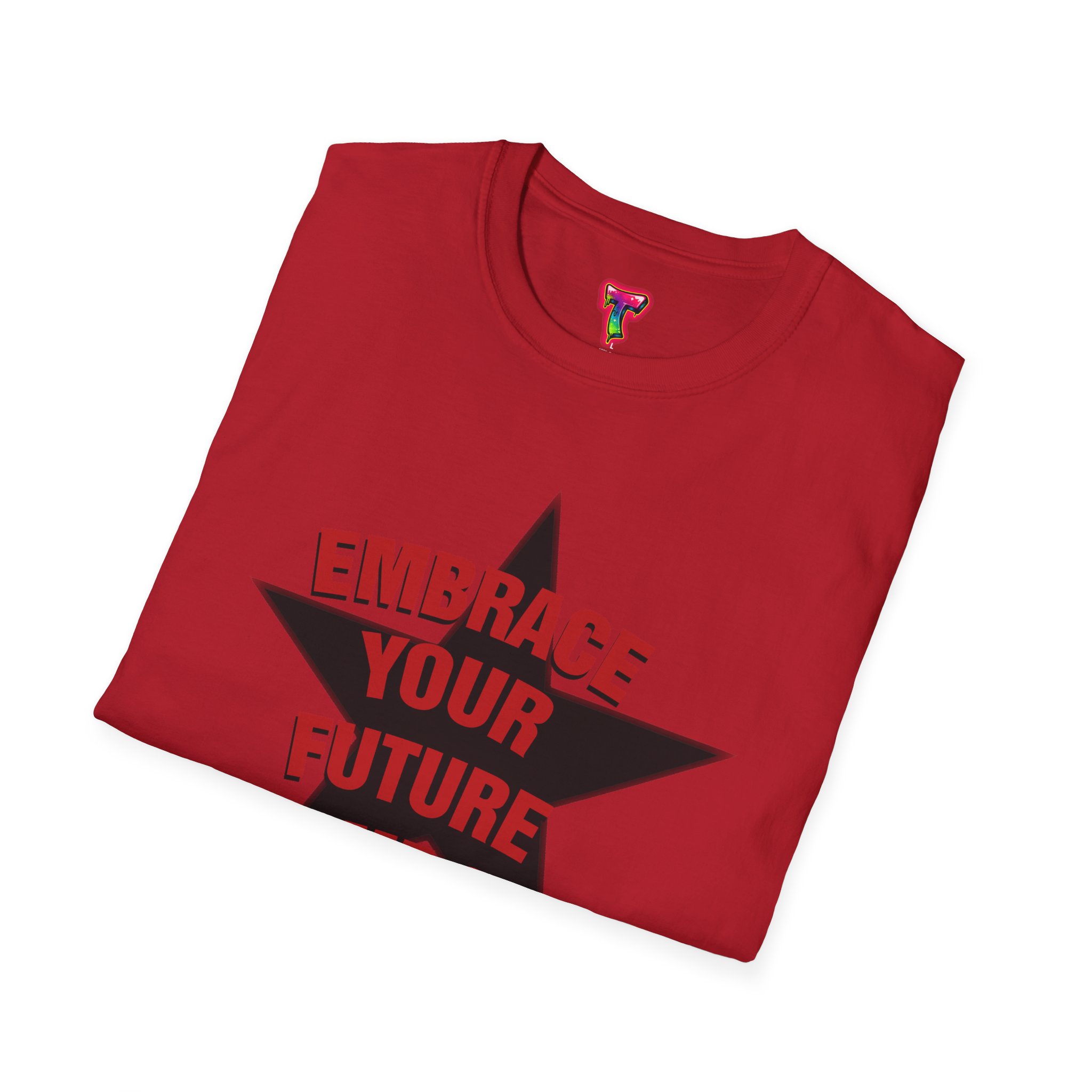 Embrace Your Future T-Shirt - Ảnh 56
