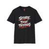 Score or Die Trying T-Shirt
