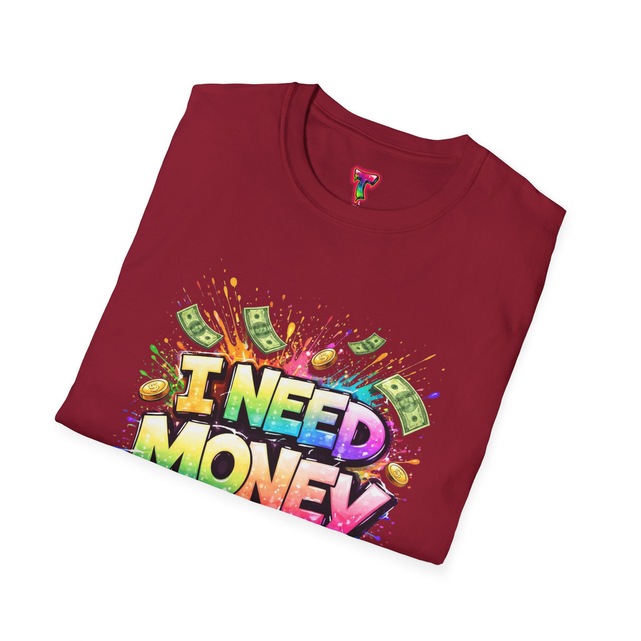 I Need Money T-Shirt - Ảnh 56