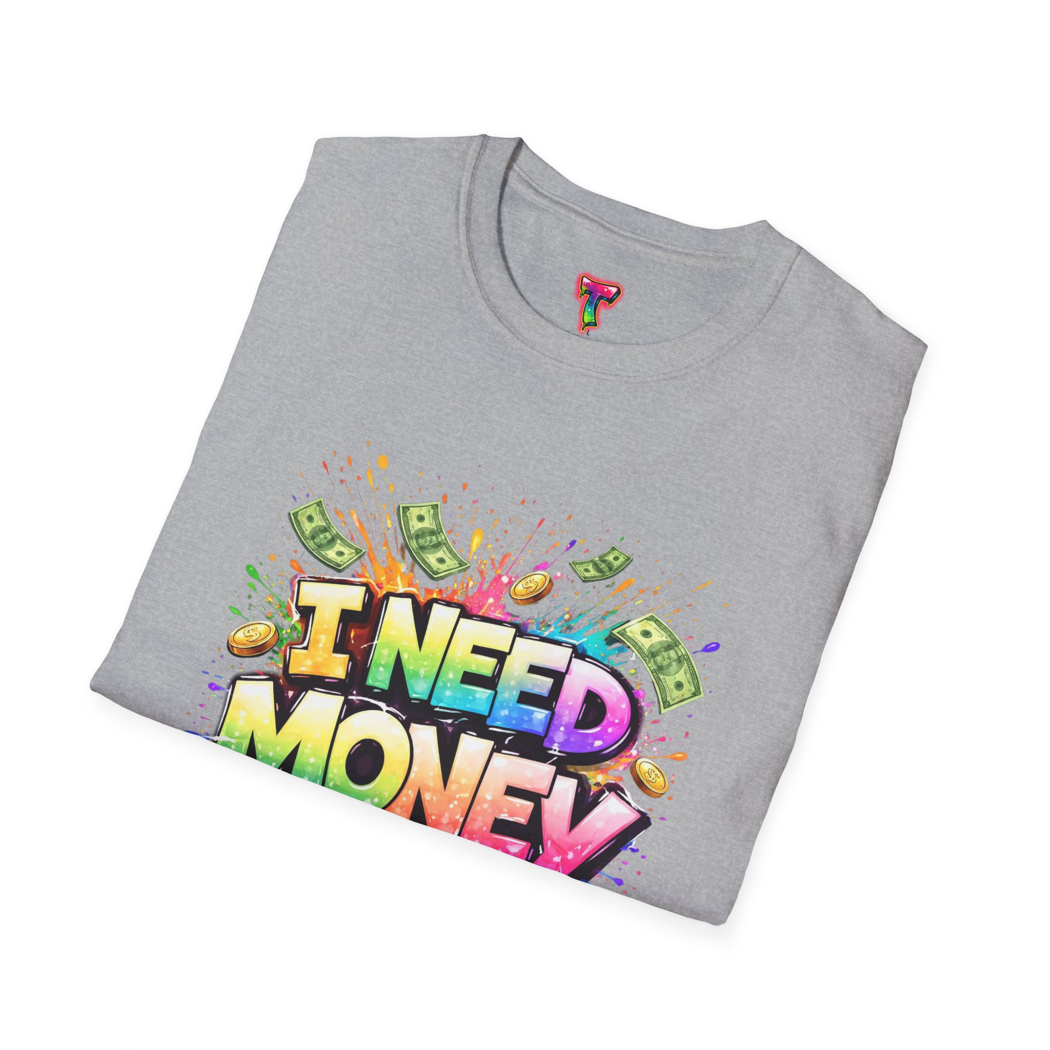 I Need Money T-Shirt - Ảnh 16