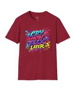 Cry Now Flex Later T‑Shirt