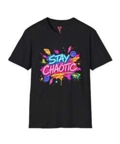 Stay Chaotic Graphic T-Shirt