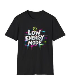 Low Energy Mode T-Shirt
