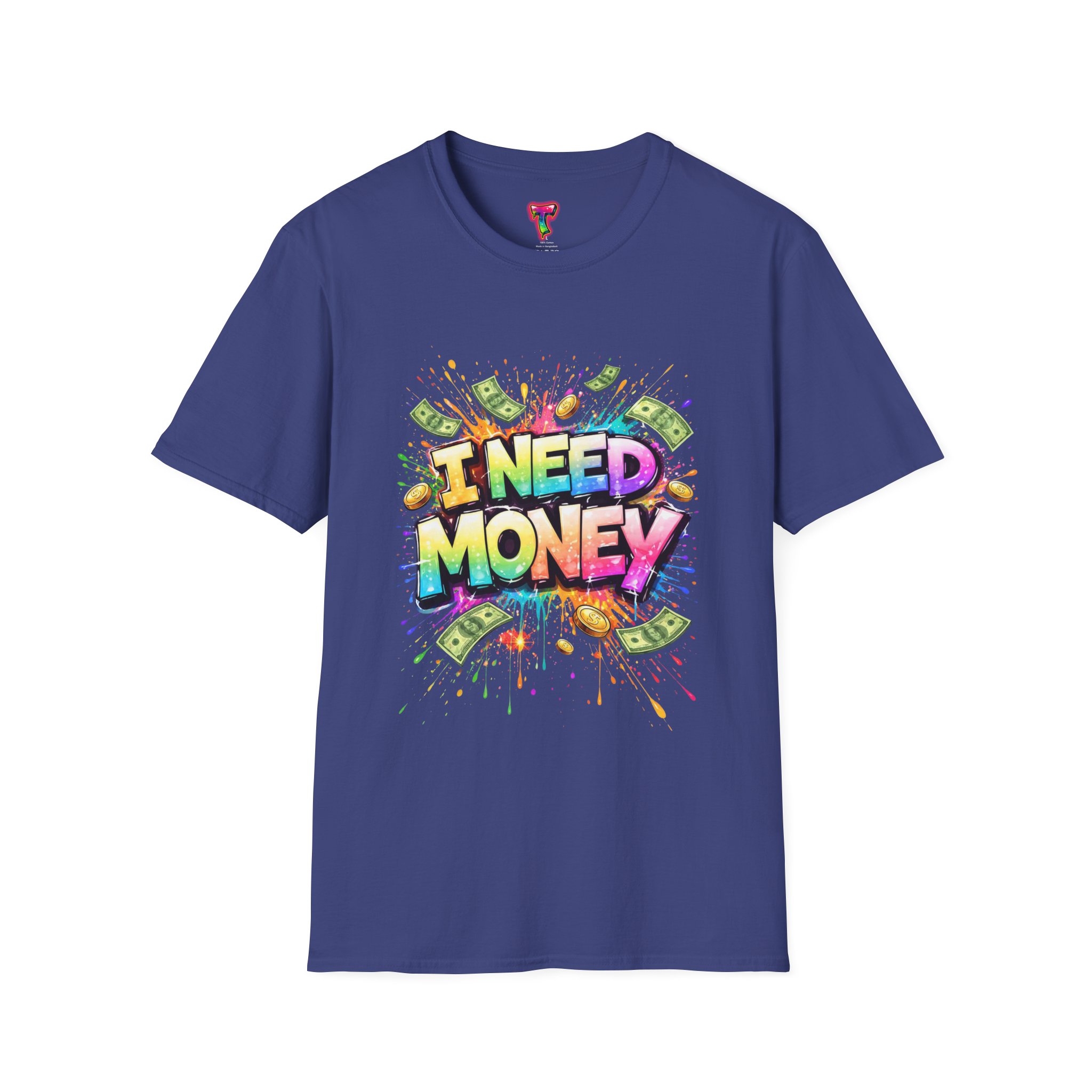 I Need Money T-Shirt - Ảnh 41