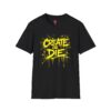 Create or Die Graphic T-Shirt