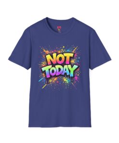 Not Today Graffiti T-Shirt