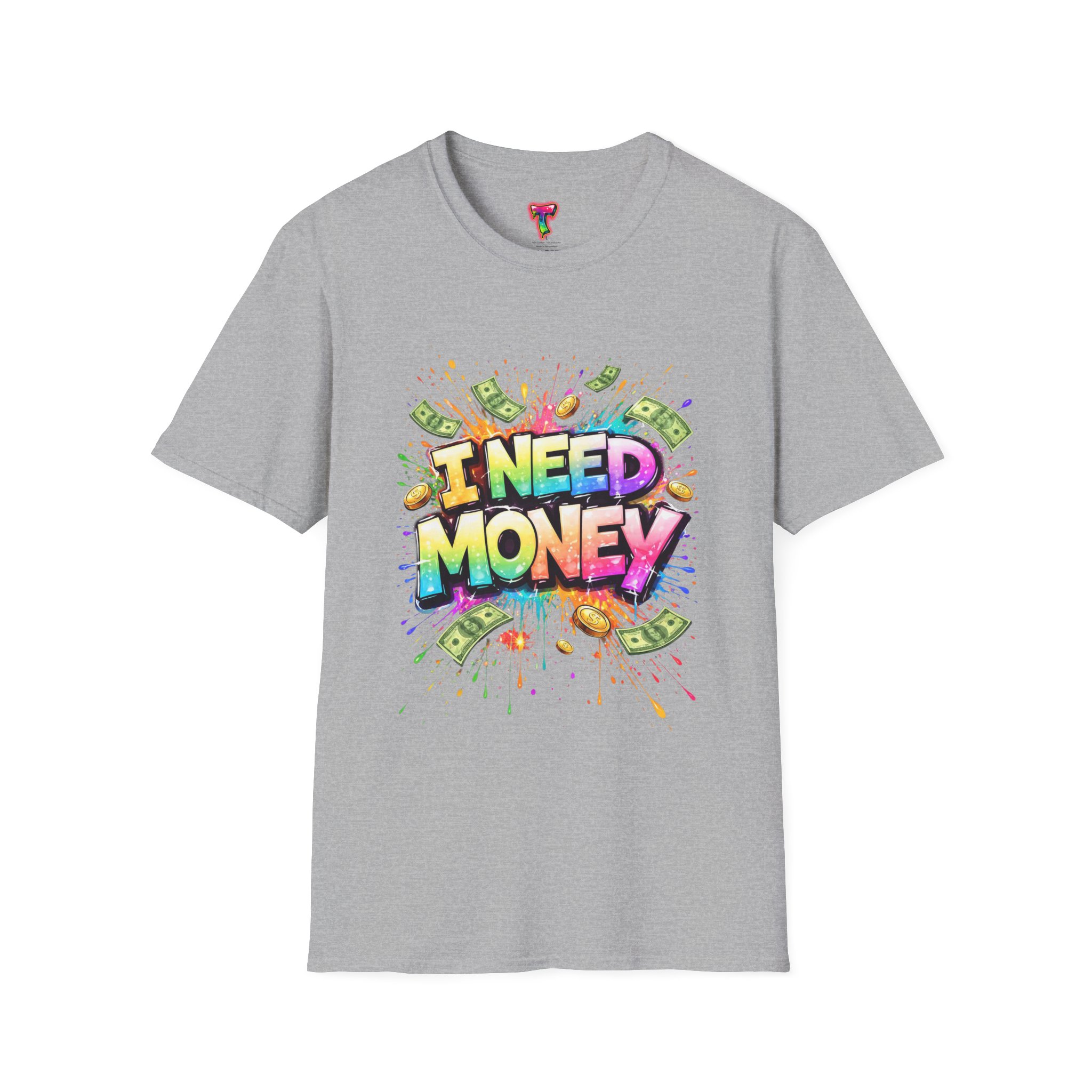 I Need Money T-Shirt - Ảnh 13