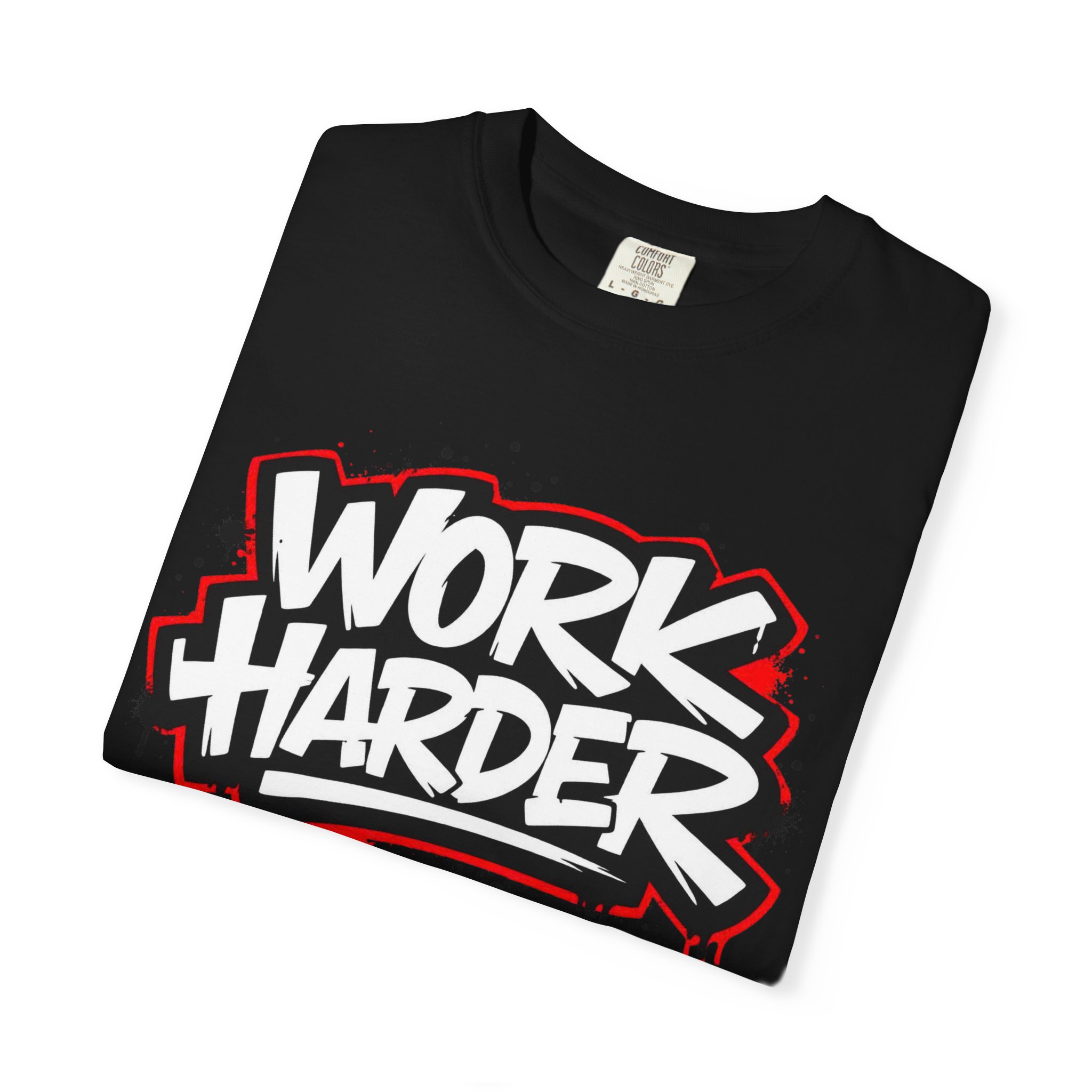 Work Harder T-Shirt - Ảnh 51