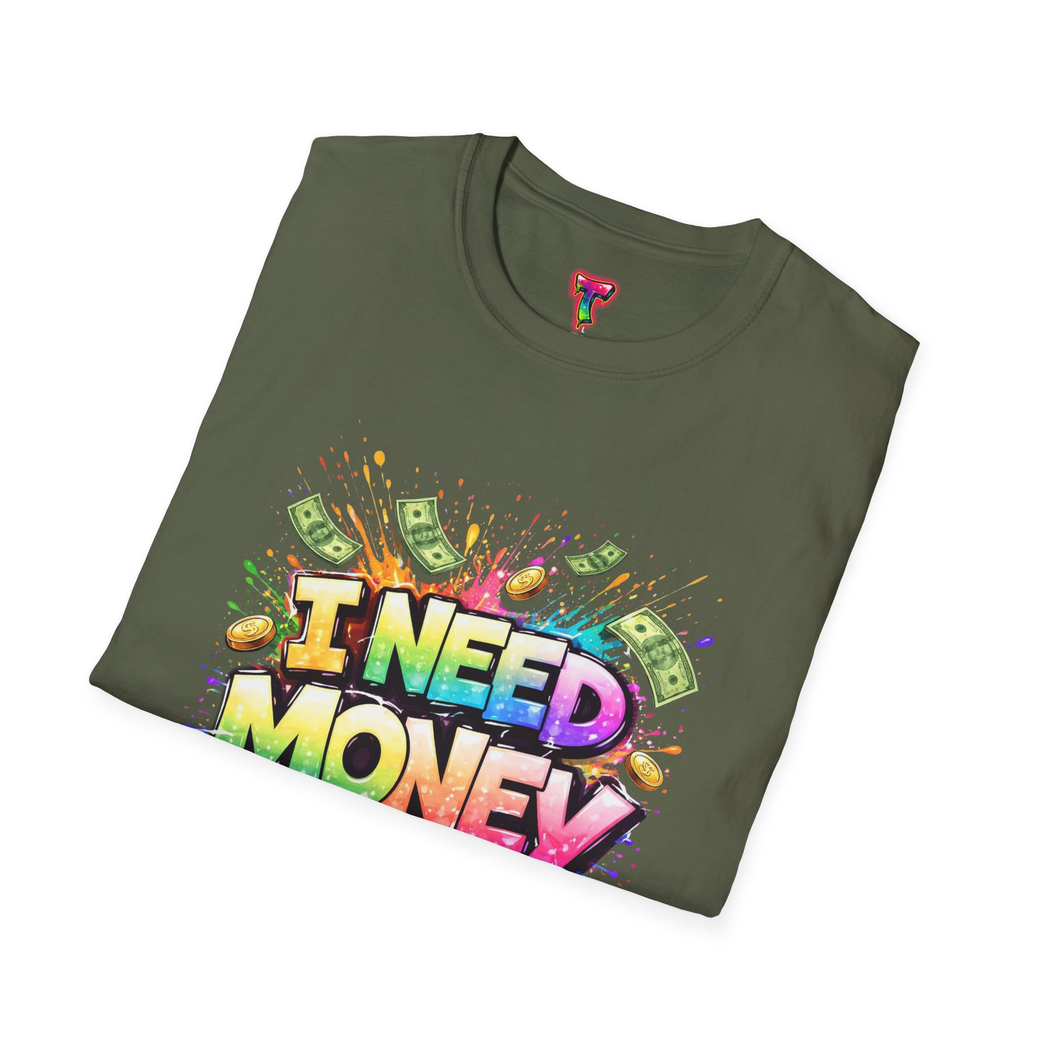 I Need Money T-Shirt - Ảnh 24