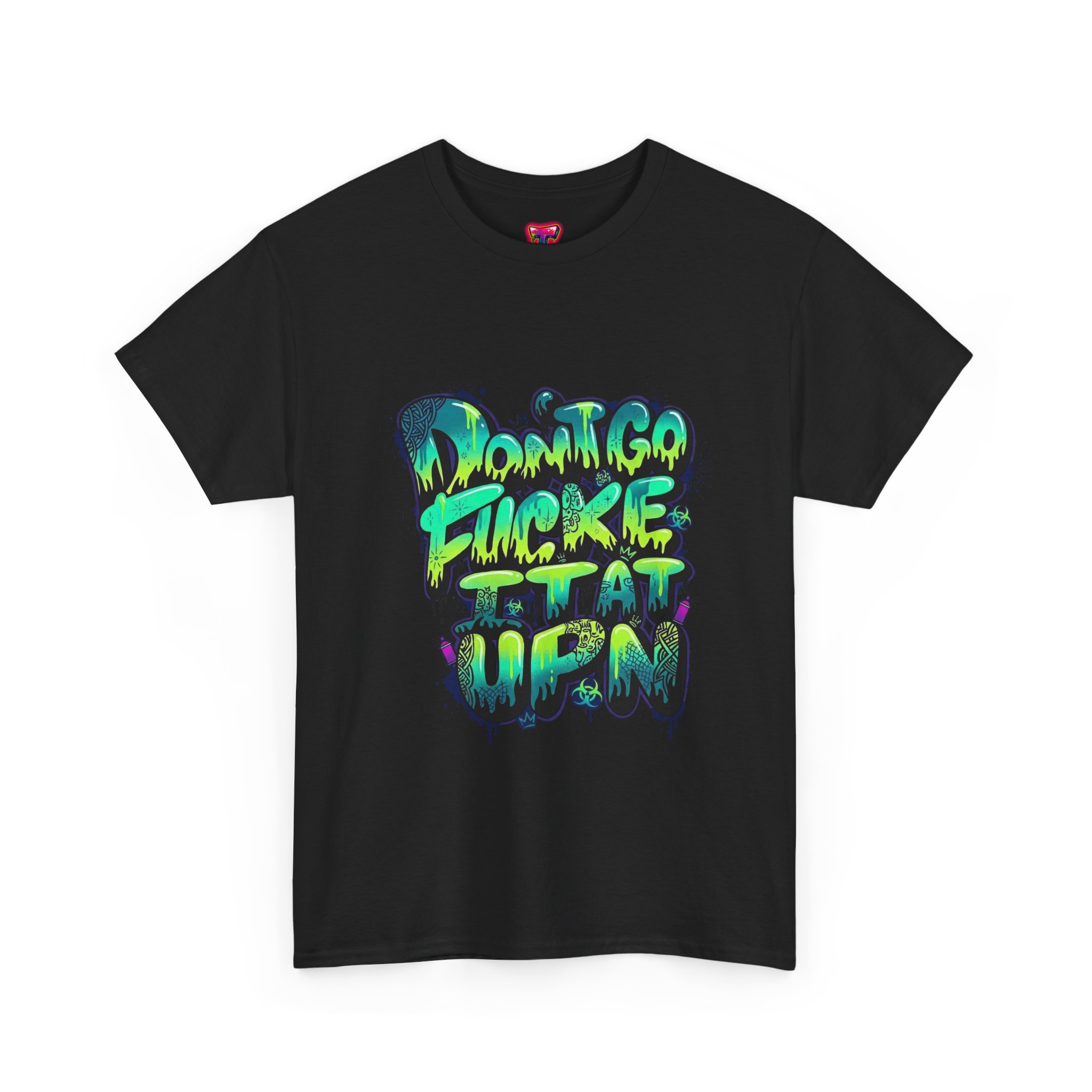 Graffiti "Don't Go F*cking It Up" Tee - Ảnh 15