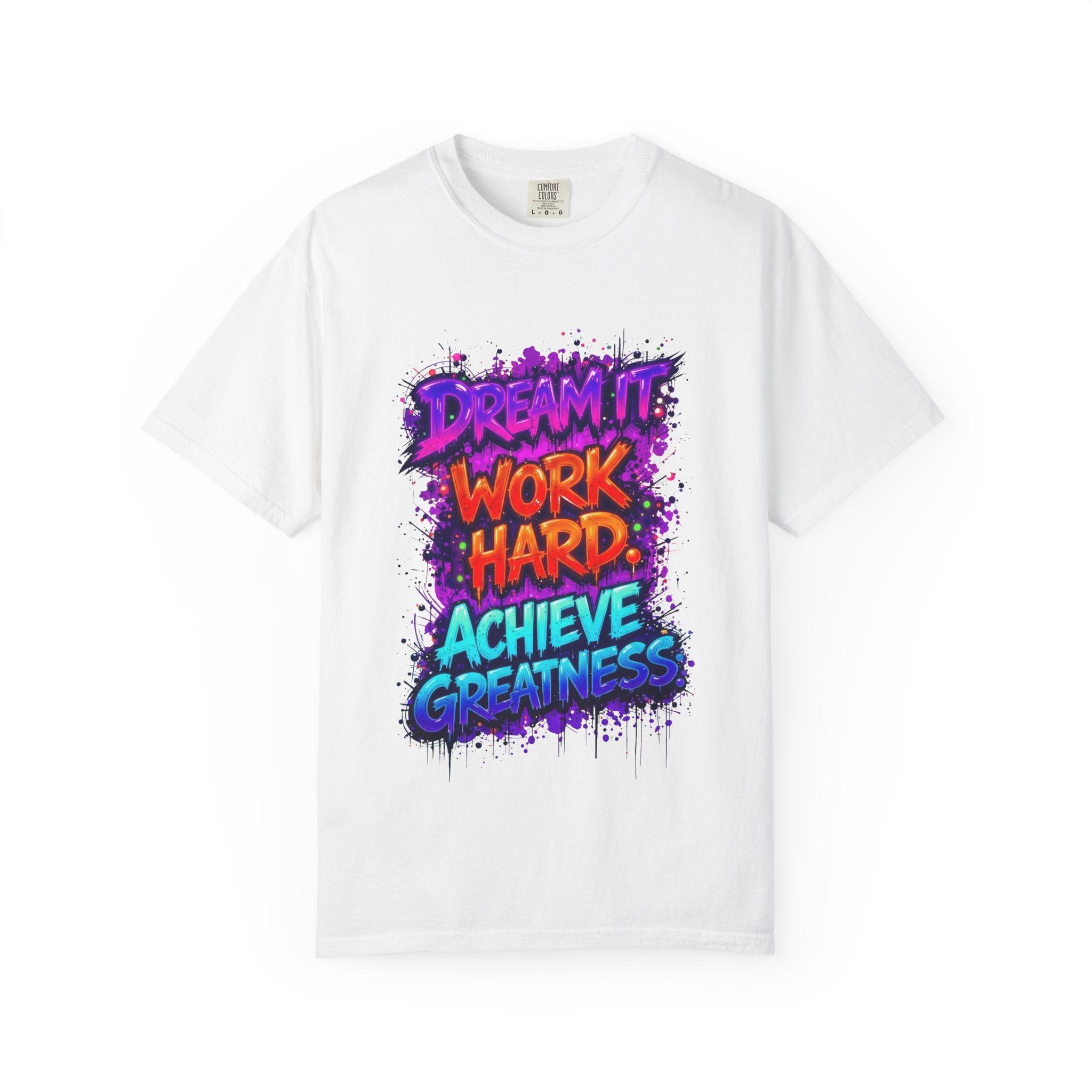 Motivational Graffiti T-Shirt