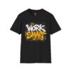 Work Smart T-Shirt