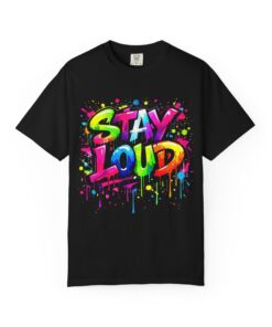 Stay Loud Graffiti T-Shirt