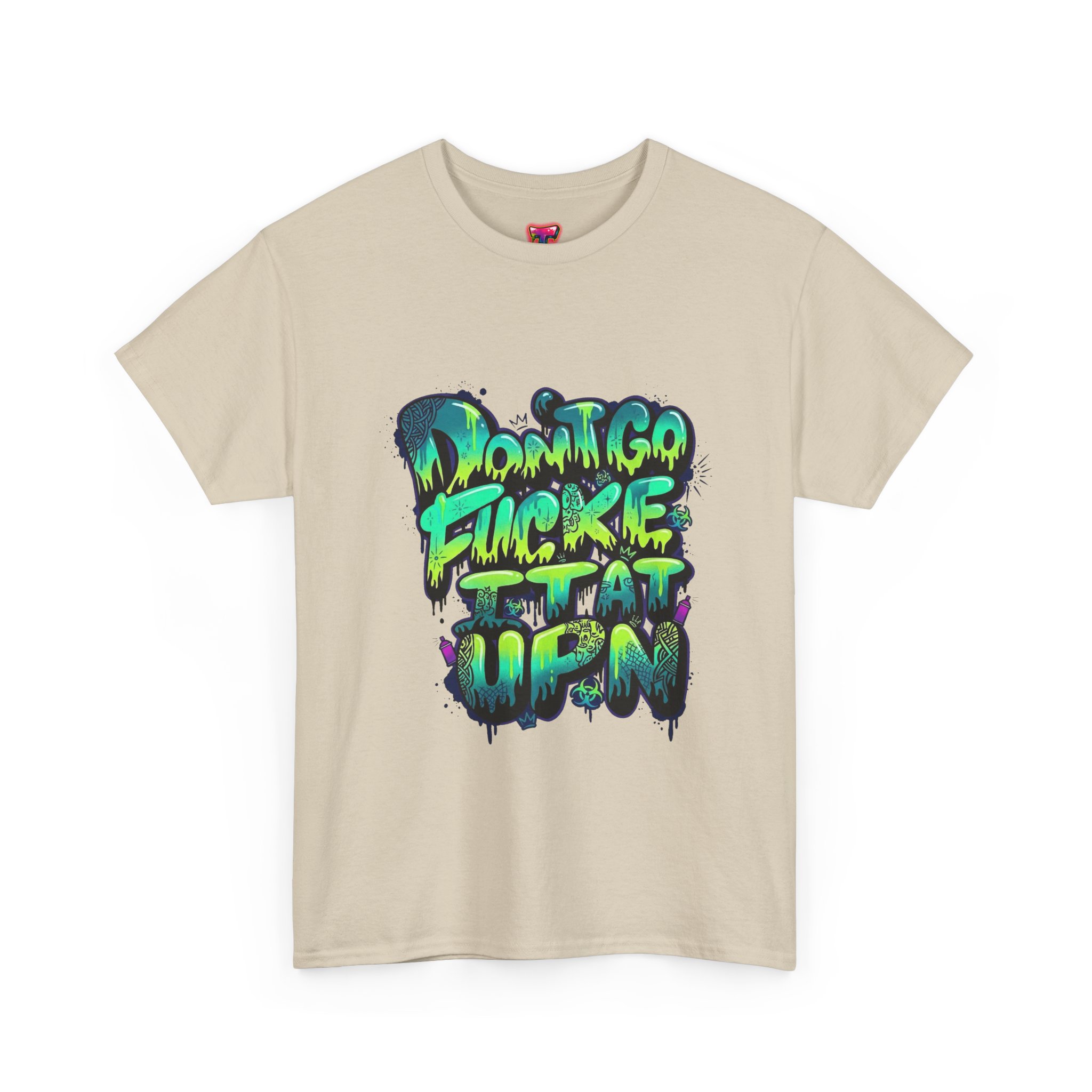 Graffiti "Don't Go F*cking It Up" Tee - Ảnh 24