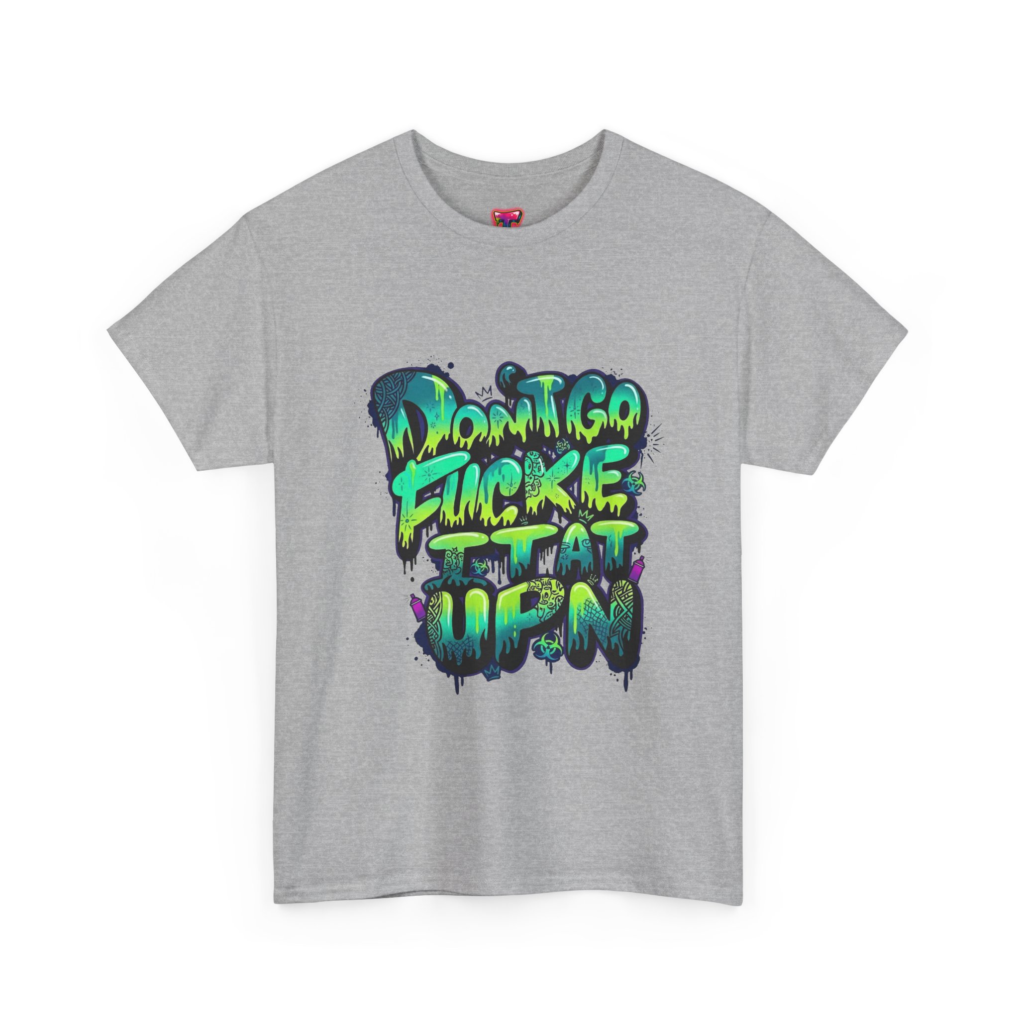 Graffiti "Don't Go F*cking It Up" Tee - Ảnh 33