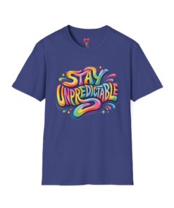 Stay Unpredictable T-Shirt