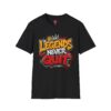 "Legends Never Quit" Motivational Graphic Tee
